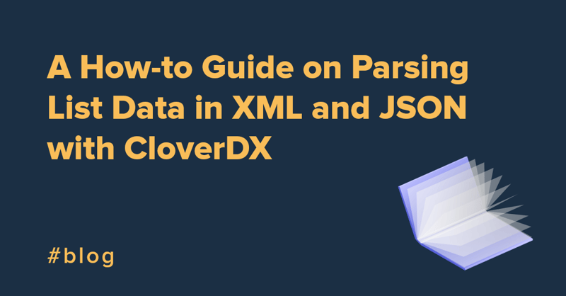 A How-to Guide on Parsing List Data in XML and JSON with CloverDX 4.1
