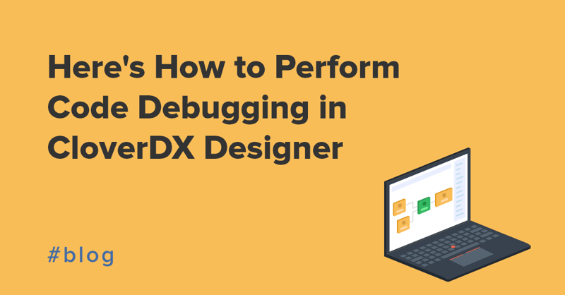 Heres How to Perform Code Debugging in CloverDX Designer