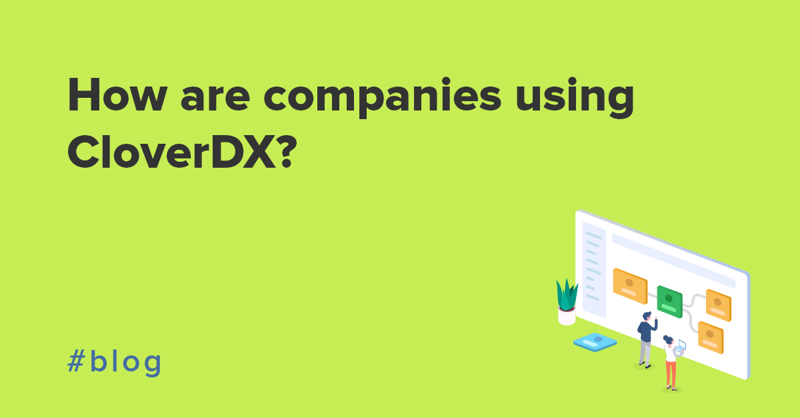 How are companies using CloverDX